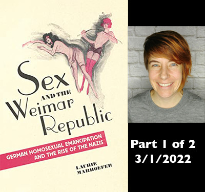 Sex and the Weimar - Laurie Marhoefer Sex and the Weimar - Prof. Laurie Marhoefer