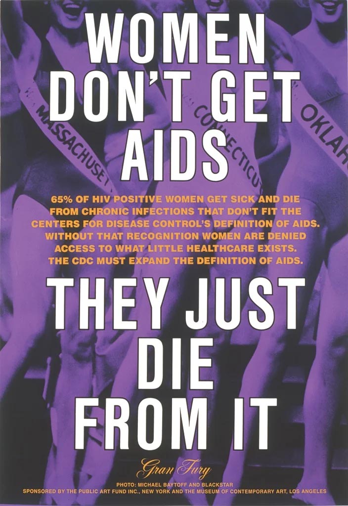 Women don't get AIDS they just die of it.
