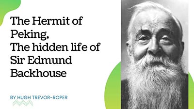 Sir Edmund Backhouse & British Imperialism in China Sir Edmund Backhouse & British Imperialism in China